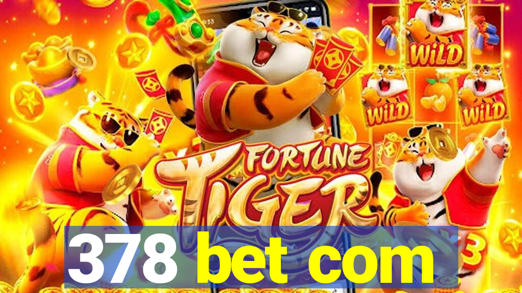 378 bet com